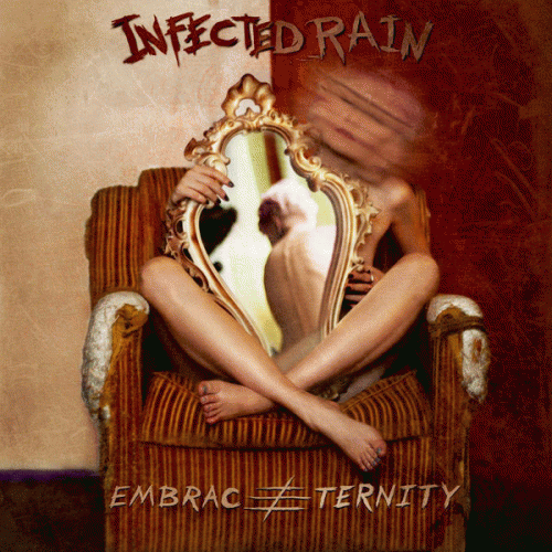 Infected Rain : Embrace Eternity